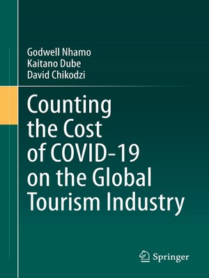 cover image of Counting the Cost of COVID-19 on the Global Tourism Industry